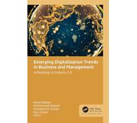 Emerging Digitalization Trends in Business and Management: A Roadmap to Industry 5.0