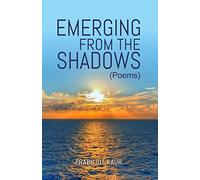 EMERGING FROM THE SHADOWS (First Edition, 2016)