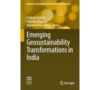 Emerging Geosustainability Transformations in India (Advances in Geographical and Environmental Sciences)