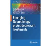 Emerging Neurobiology of Antidepressant Treatments (Current Topics in Behavioral Neurosciences)