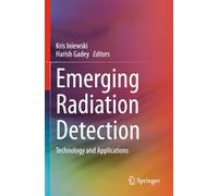 Emerging Radiation Detection: Technology and Applications