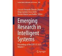 Emerging Research in Intelligent Systems: Proceedings of the ESPE CIT 2025 Volume 3: 1881 (Lecture Notes in Networks and Systems, 1881)