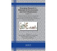 Emerging Research in Materials for Environment, and Civil Infrastructure: GeoME 5.5: 58 (Materials Research Proceedings)