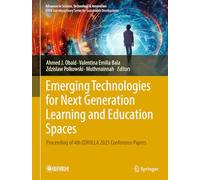 Emerging Technologies for Next Generation Learning and Education Spaces: Proceeding of 4th COROLLA 2025 Conference Papers (Advances in Science, Technology & Innovation)