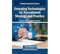 Emerging Technologies for Recruitment Strategy and Practice