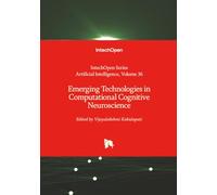 Emerging Technologies in Computational Cognitive Neuroscience (Artificial Intelligence)