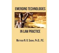 Emerging Technologies in Law Practice