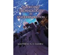 Emerging Technologies in Space Exploration
