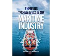 Emerging Technologies in the Maritime Industry