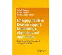 Emerging Trends in Decision Support: Methodology, Algorithms and Applications: Proceedings of the International Colloquium MOAD24