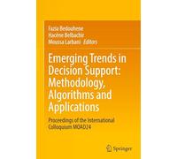 Emerging Trends in Decision Support: Methodology, Algorithms and Applications: Proceedings of the International Colloquium MOAD24