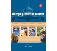 [(Emerging Trends in Tourism)] [ By (author) Anil Varma ] [November, 2009]