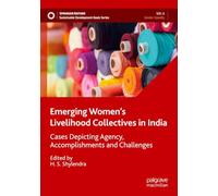 Emerging Women's Livelihood Collectives in India: Cases Depicting Agency, Accomplishments and Challenges (Sustainable Development Goals Series)
