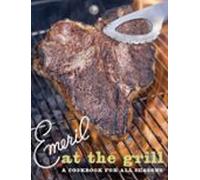 Emeril At The Grill (ebook)