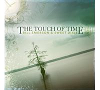 Emerson Bill & Sweet Dixie - The Touch of Time