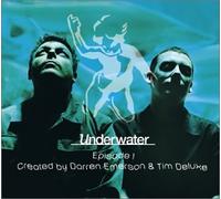 Emerson, Darren & Tim Deluxe - Underwater: Episode 1