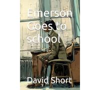 Emerson Goes to school