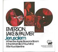 EMERSON LAKE & PALMER - Jerusalem / When the apple blossoms bloom in the windmills of your mind i'll be your valentine / 13072 AT
