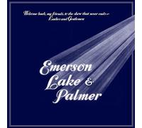 Emerson, Lake & Palmer - Welcome Back My Friends to the Show That Never Ends - Ladies and Gentlemen (2