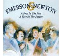 Emerson & Newton - Foot in the Past a Foot in the Future