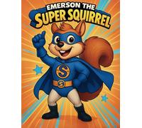 Emerson the Super Squirrel: A PBIS Coloring Adventure for Positive Behavior