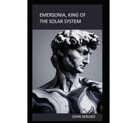 EMERSONIA, KING OF THE SOLAR SYSTEM