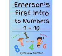 Emerson's First Intro to Numbers 1-10: Educational Activity Book (Emerson's Introduction to Numbers)