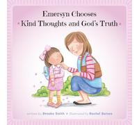 Emersyn Chooses Kind Thoughts and God’s Truth