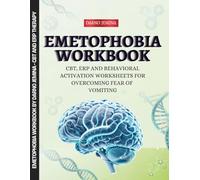 Emetophobia Workbook: CBT, ERP and Behavioral Activation Worksheets for Overcoming Fear of Vomiting