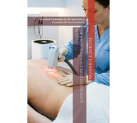 EMF (High-Frequency Devices) Specialist Module: Curriculum Framework for the Specialist in Cosmetics (38 Learning Units)