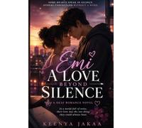 Emi: A Love Beyond Silence: An Adult Anime Romance Novel