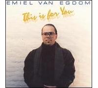 Emiel Van Egdom - This Is For You (UK Import)