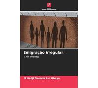Emigração irregular: O mal enraizado