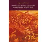 Emigracion De Pintores Y Escultores Canarios A Venezuela