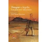 Emigrar A Argelia. Los Pied Noir Valencianos