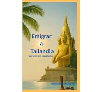 Emigrar a Tailandia: Tailandia te llama y quieres emigrar
