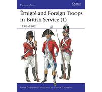 Émigré and Foreign Troops in British Service (1): 1793-1802: No. 328 (Men-at-Arms)