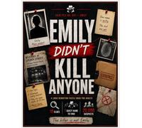 EmiIIy Didn't Kill Anyone: A Detective Logic Puzzle Book for Adults - 20,000 Suspects, 10 Clues, One Guilty Name