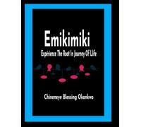Emikimiki: Experience The Root In Journey Of Life