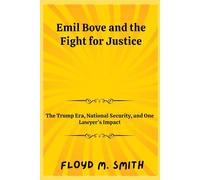 Emil Bove and the Fight for Justice: The Trump Era, National Security, and One Lawyer’s Impact