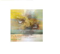 Emil Brandqvist Trio – Breathe Out (con Sjöströmska String Quartet) – CD – Edel