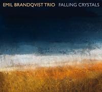 Emil Brandqvist Trio - Falling Crystals (180 Gr.) [Vinilo]