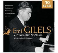 Emil Gilels - Emil Gilels : Noble Virtuose