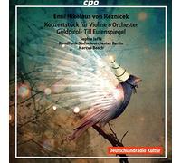 Emil Nikolaus von Reznicek : Oeuvres symphoniques. Jaffé, Bosch.