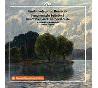 Emil Nikolaus von Reznicek : Suites orchestrales. Solyom.