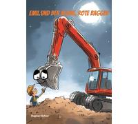 Emil und der kleine, rote Bagger