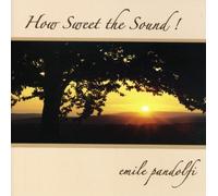 Emile Pandolfi - How Sweet the Sound