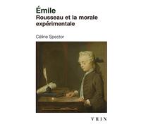 Emile: Rousseau et la morale expérimentale (Bibliotheque Des Textes Philosophiques - Poche)