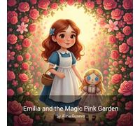 Emilia and the Magic Pink Garden