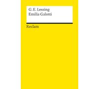 Emilia Galotti. Ein Trauerspiel in fünf Aufzügen. Textausgabe mit Anmerkungen/Worterklärungen: Lessing, Gotthold Ephraim - Deutsche Klassiker der Literatur - 45